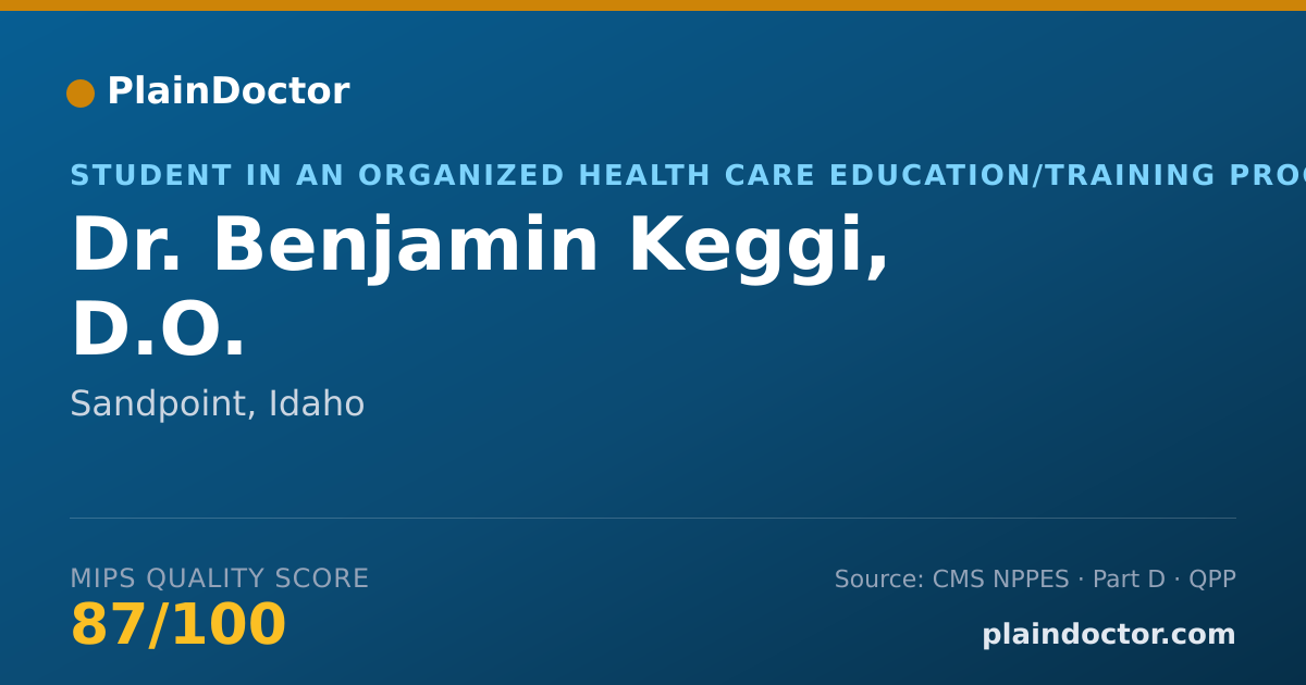 Shareable card for Benjamin Keggi, D.O. - Student in an Organized Health Care Education/Training Program, Sandpoint, ID