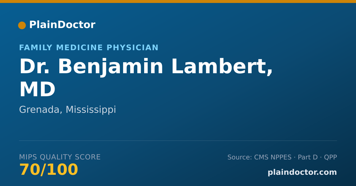Shareable card for Benjamin Lambert, MD - Family Medicine Physician, Grenada, MS