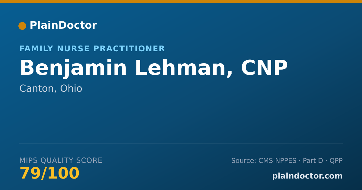 Shareable card for Benjamin Lehman, CNP - Family Nurse Practitioner, Canton, OH