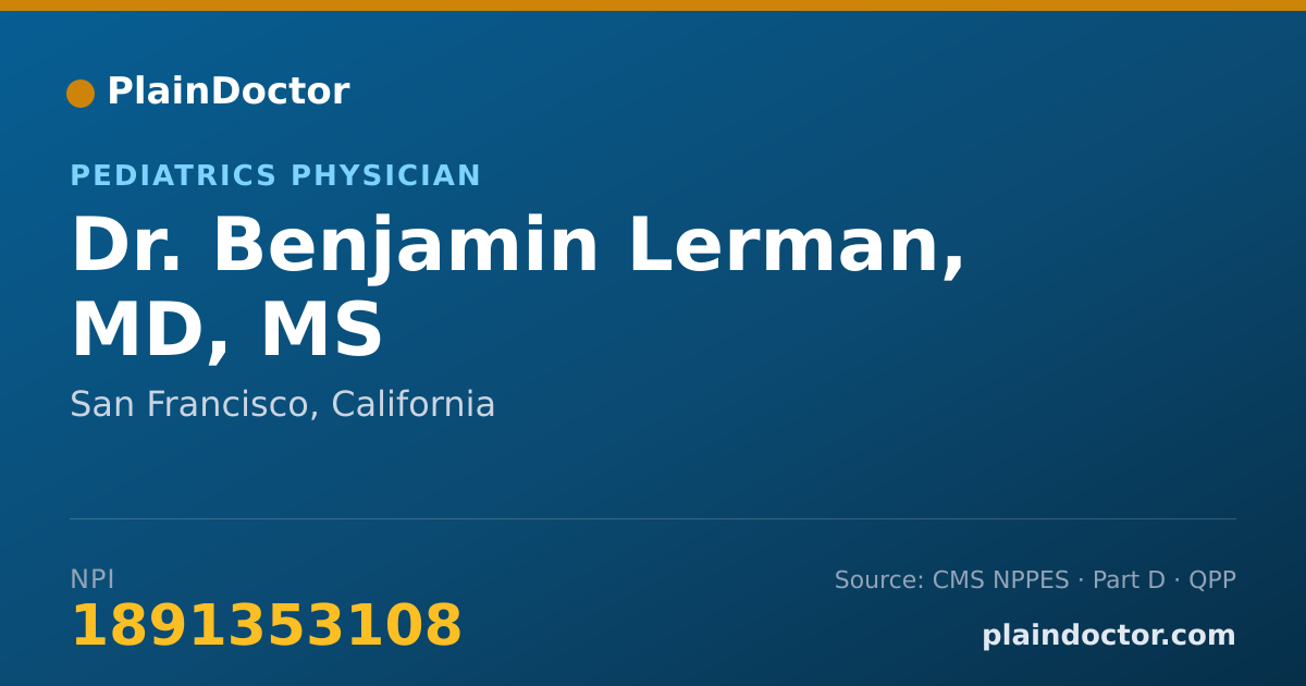 Shareable card for Benjamin Lerman, MD, MS - Pediatrics Physician, San Francisco, CA