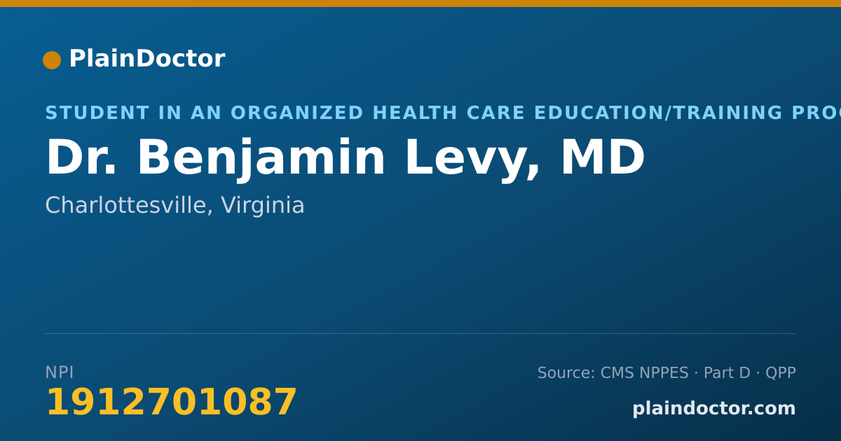 Shareable card for Benjamin Levy, MD - Student in an Organized Health Care Education/Training Program, Charlottesville, VA