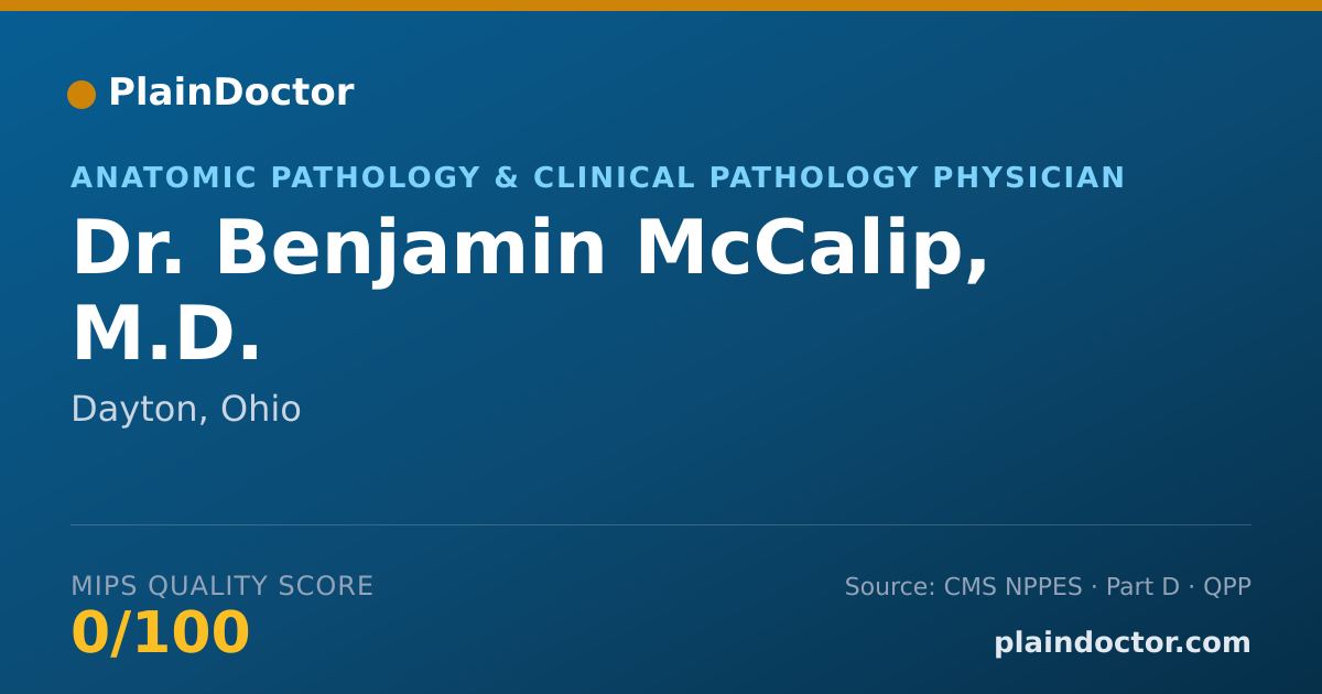 Shareable card for Benjamin McCalip, M.D. - Cytopathology Physician, Dayton, OH