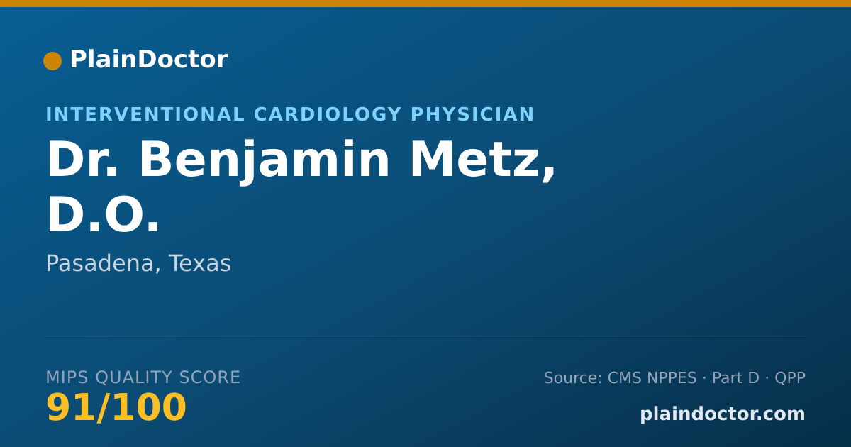 Shareable card for Benjamin Metz, D.O. - Cardiovascular Disease Physician, Pasadena, TX