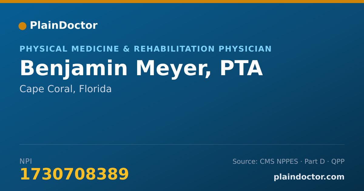 Shareable card for Benjamin Meyer, PTA - Physical Medicine & Rehabilitation Physician, Cape Coral, FL