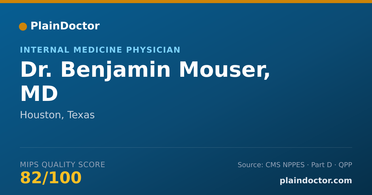 Shareable card for Benjamin Mouser, MD - Internal Medicine Physician, Houston, TX