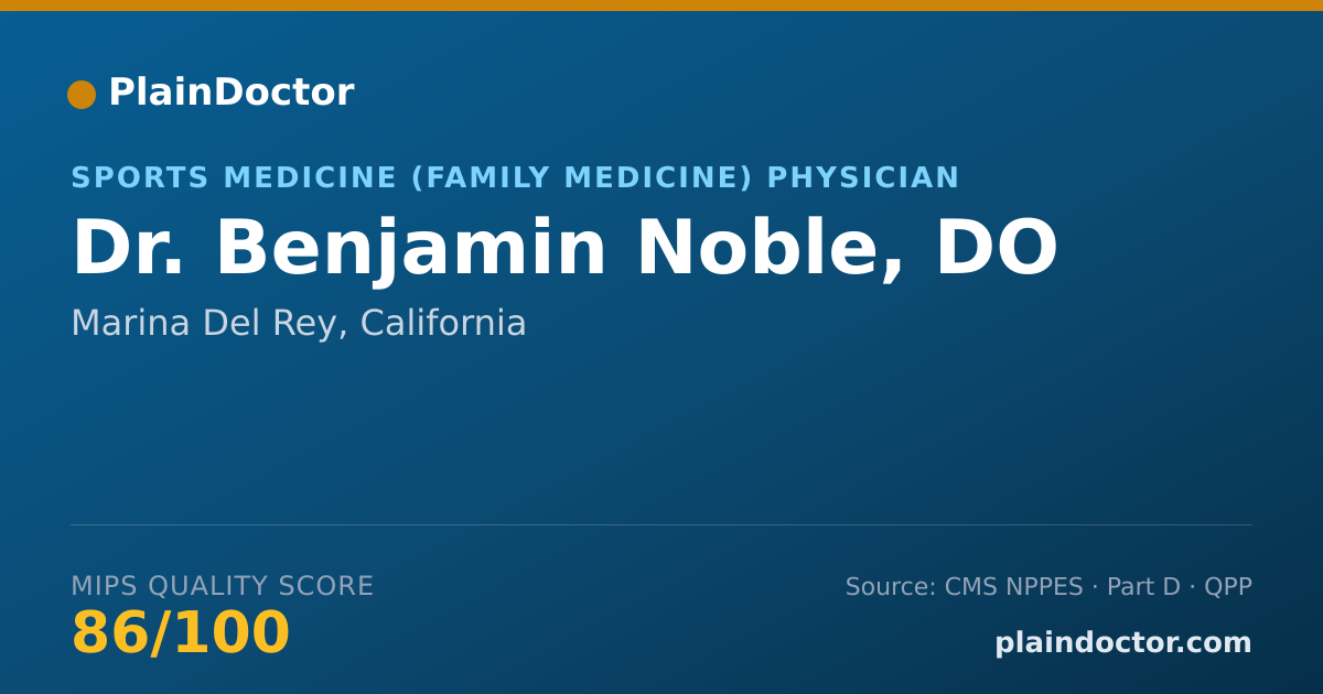 Shareable card for Benjamin Noble, DO - Sports Medicine (Family Medicine) Physician, Marina Del Rey, CA