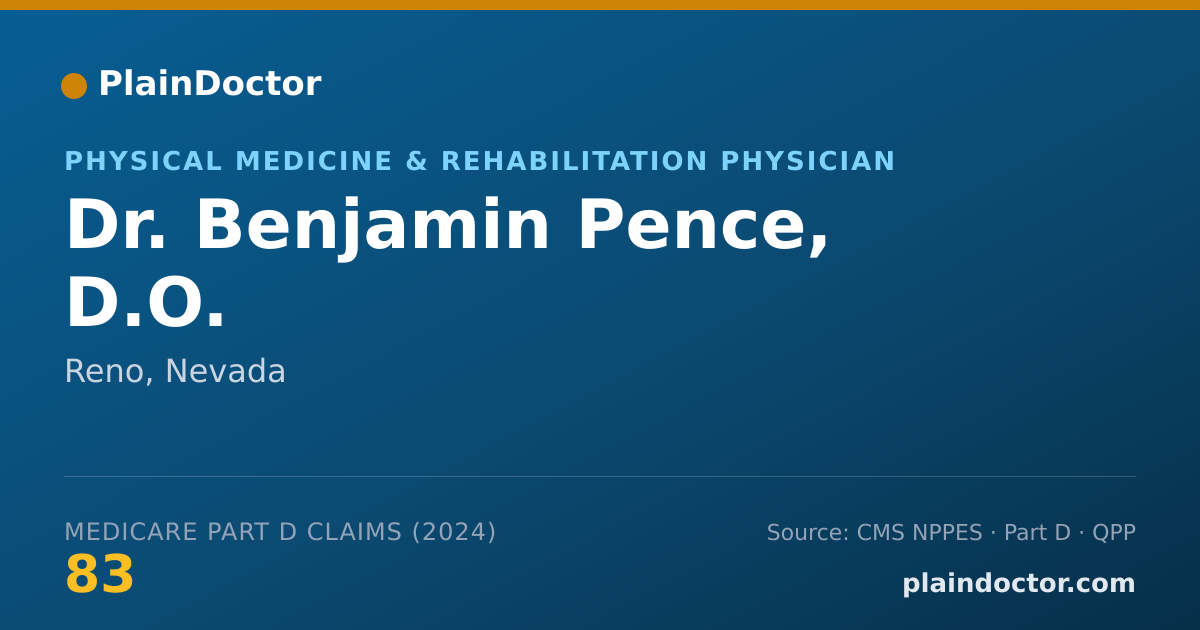 Shareable card for Benjamin Pence, D.O. - Spinal Cord Injury Medicine Physician, Reno, NV