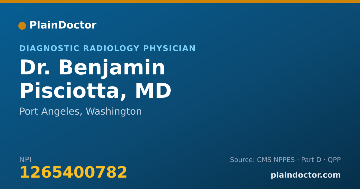 Shareable card for Benjamin Pisciotta, MD - Diagnostic Radiology Physician, Port Angeles, WA