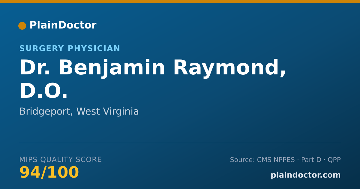 Shareable card for Benjamin Raymond, D.O. - Surgery Physician, Bridgeport, WV