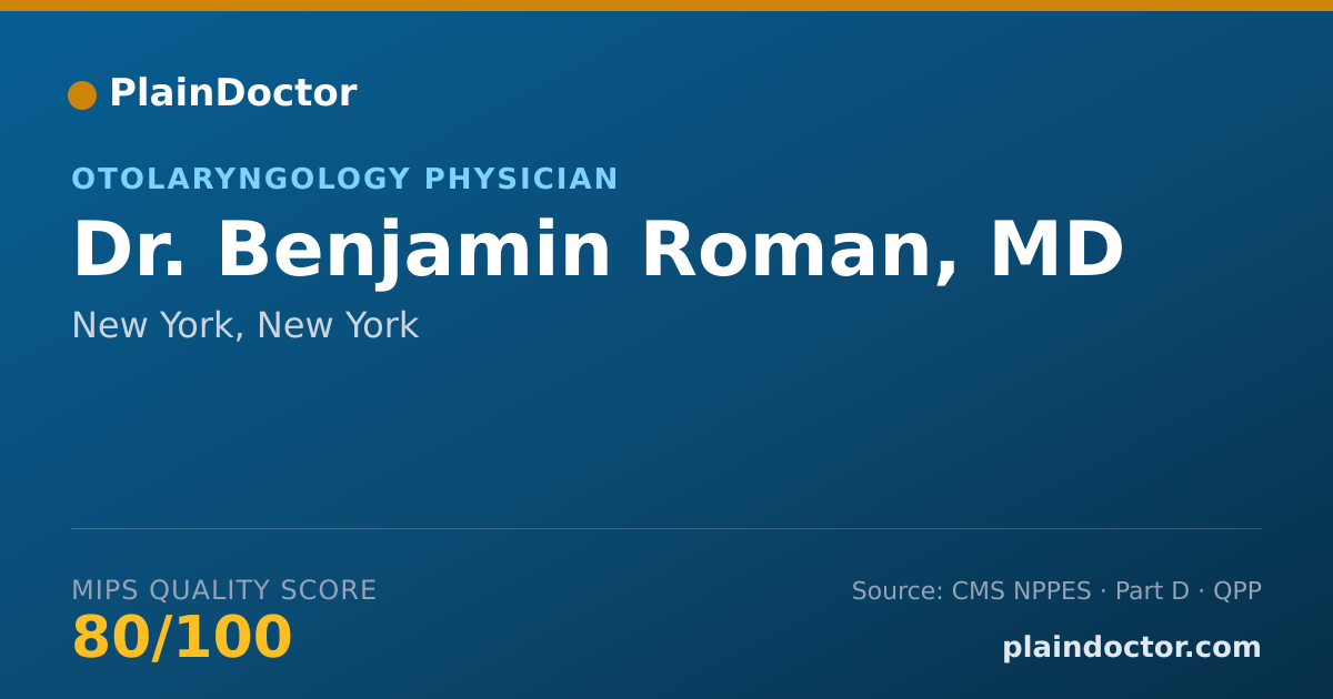 Shareable card for Benjamin Roman, MD - Otolaryngology Physician, New York, NY