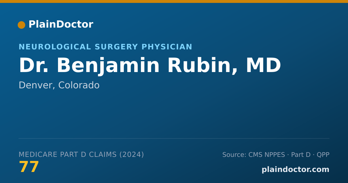 Shareable card for Benjamin Rubin, MD - Neurological Surgery Physician, Denver, CO