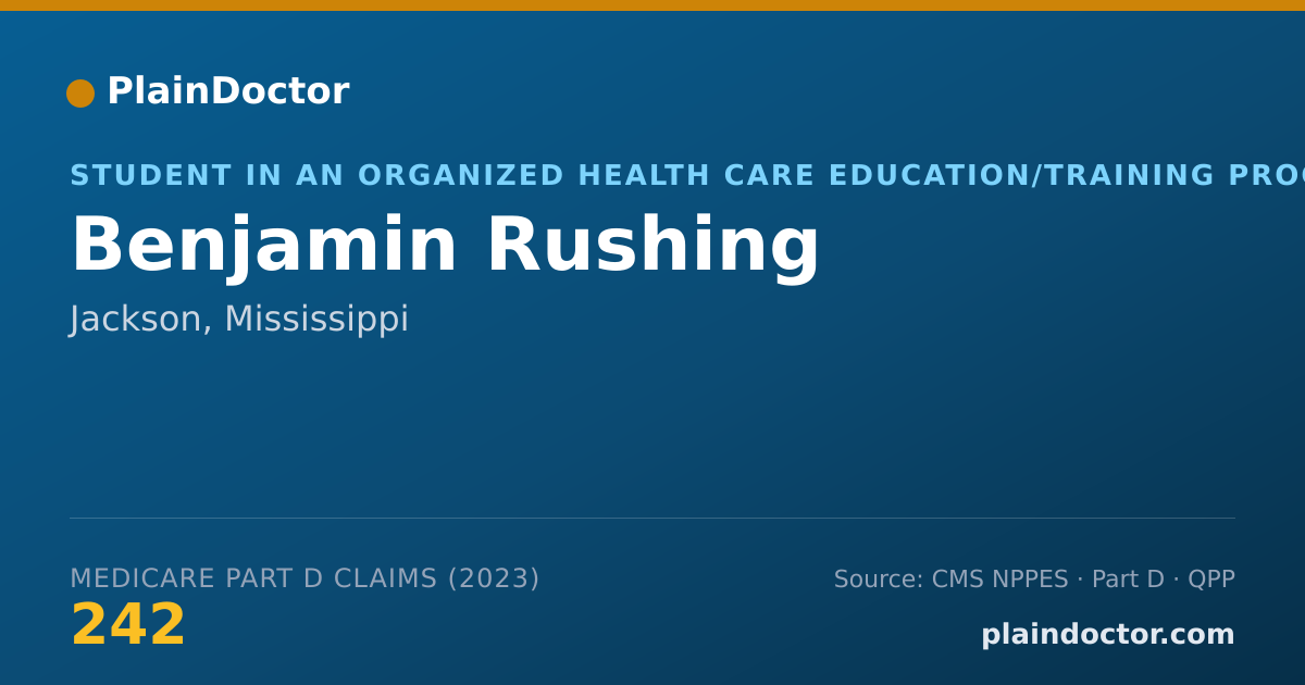 Shareable card for Benjamin Rushing - Student in an Organized Health Care Education/Training Program, Jackson, MS