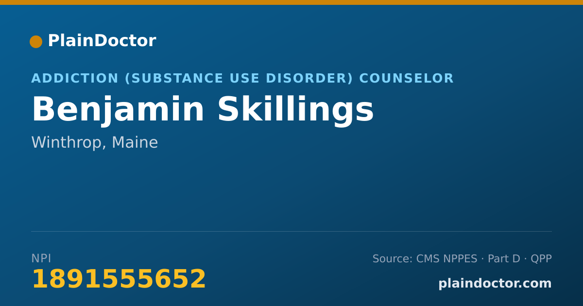 Shareable card for Benjamin Skillings - Addiction (Substance Use Disorder) Counselor, Winthrop, ME