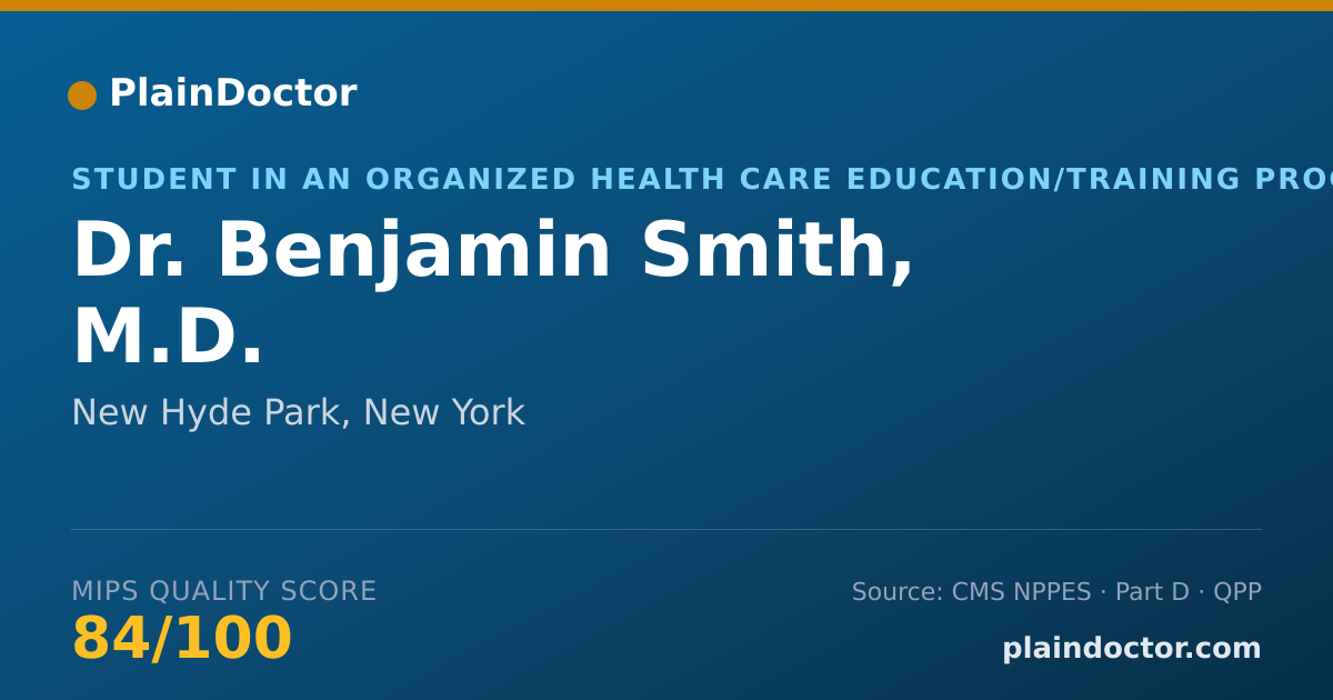 Shareable card for Benjamin Smith, M.D. - Student in an Organized Health Care Education/Training Program, New Hyde Park, NY