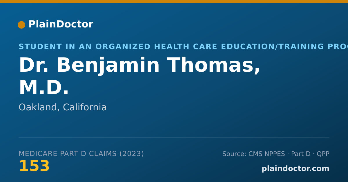 Shareable card for Benjamin Thomas, M.D. - Student in an Organized Health Care Education/Training Program, Oakland, CA