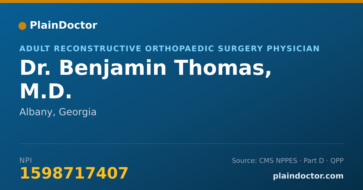 Shareable card for Benjamin Thomas, M.D. - Adult Reconstructive Orthopaedic Surgery Physician, Albany, GA