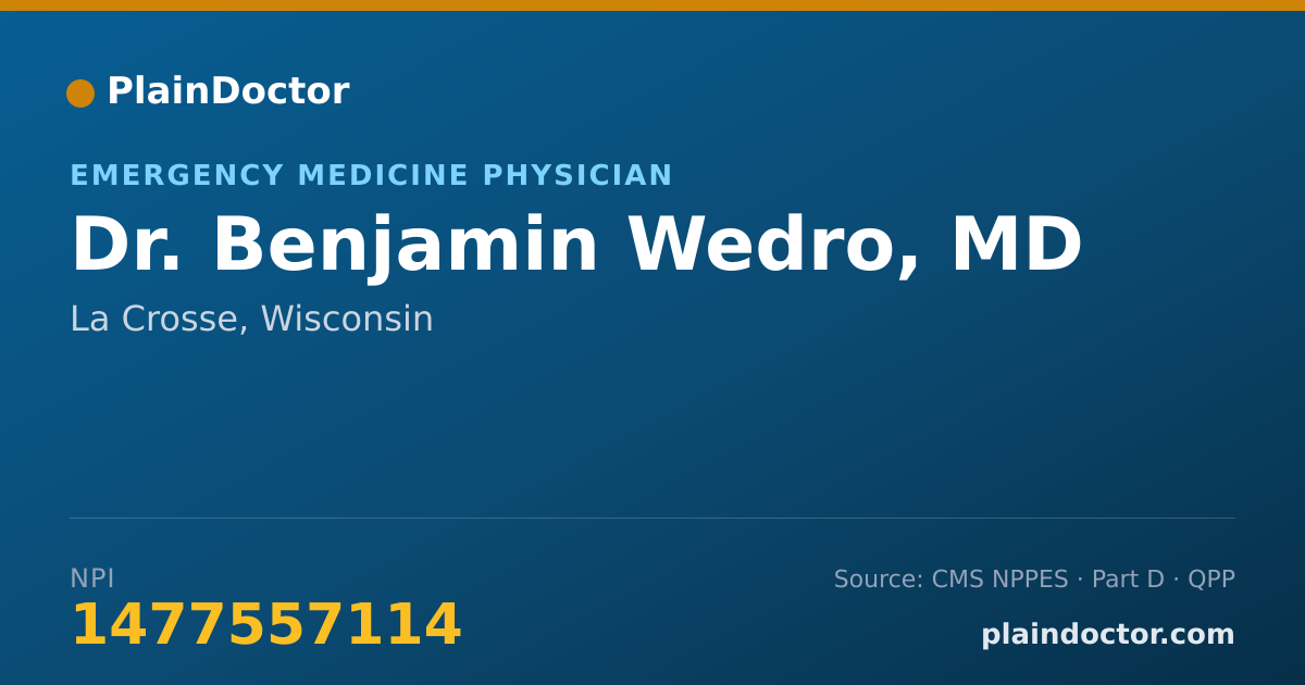 Shareable card for Benjamin Wedro, MD - Emergency Medical Services (Emergency Medicine) Physician, La Crosse, WI