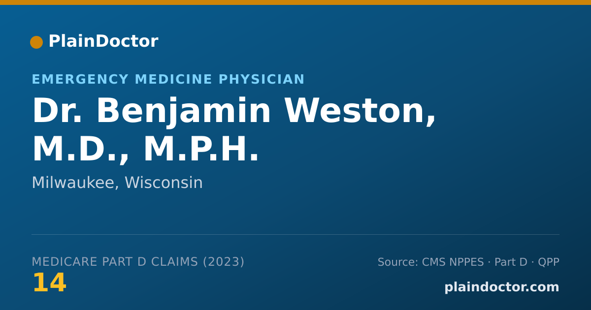 Shareable card for Benjamin Weston, M.D., M.P.H. - Emergency Medicine Physician, Milwaukee, WI