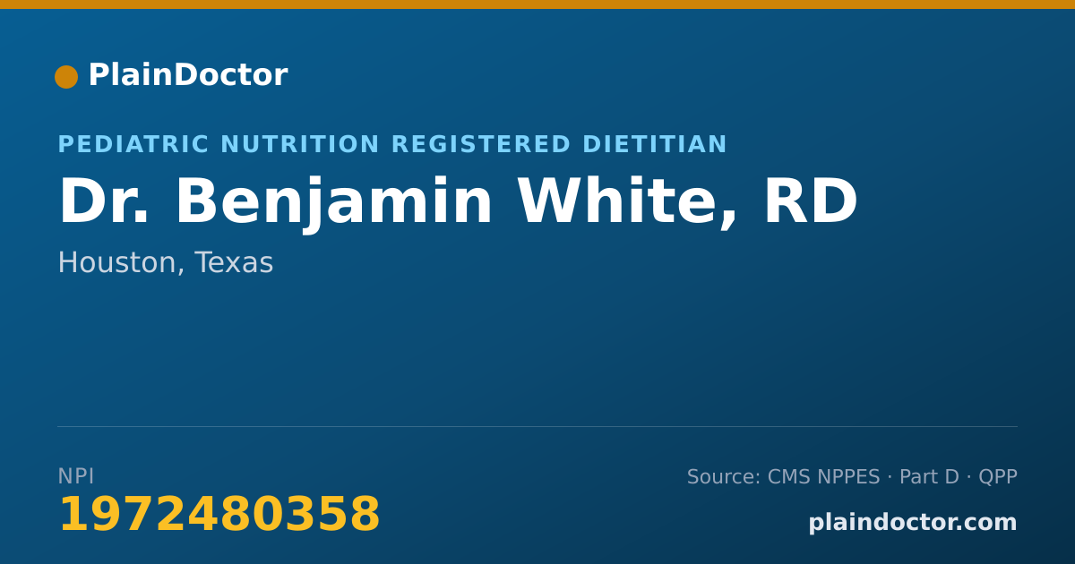 Shareable card for Benjamin White, RD - Pediatric Nutrition Registered Dietitian, Houston, TX