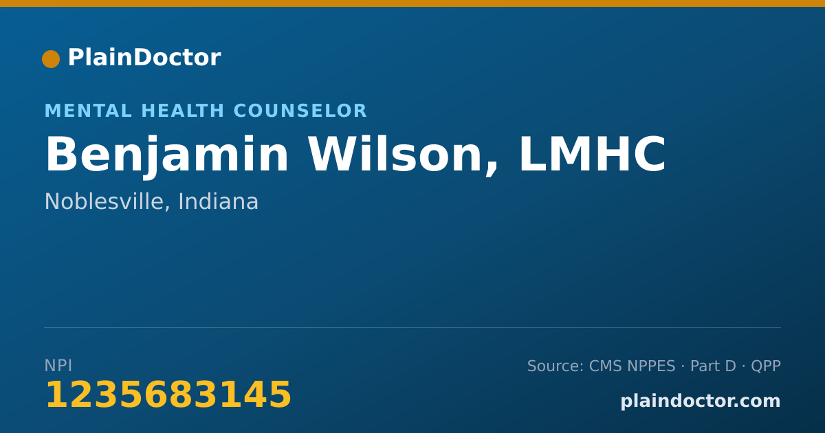 Shareable card for Benjamin Wilson, LMHC - Mental Health Counselor, Noblesville, IN