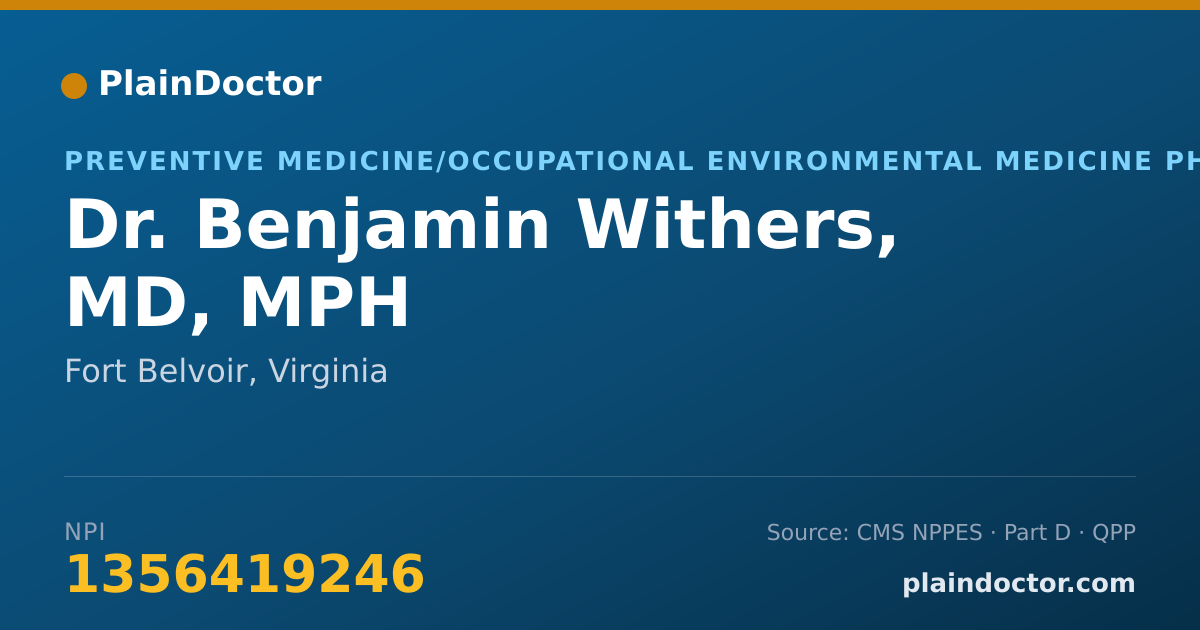 Shareable card for Benjamin Withers, MD, MPH - Preventive Medicine/Occupational Environmental Medicine Physician, Fort Belvoir, VA
