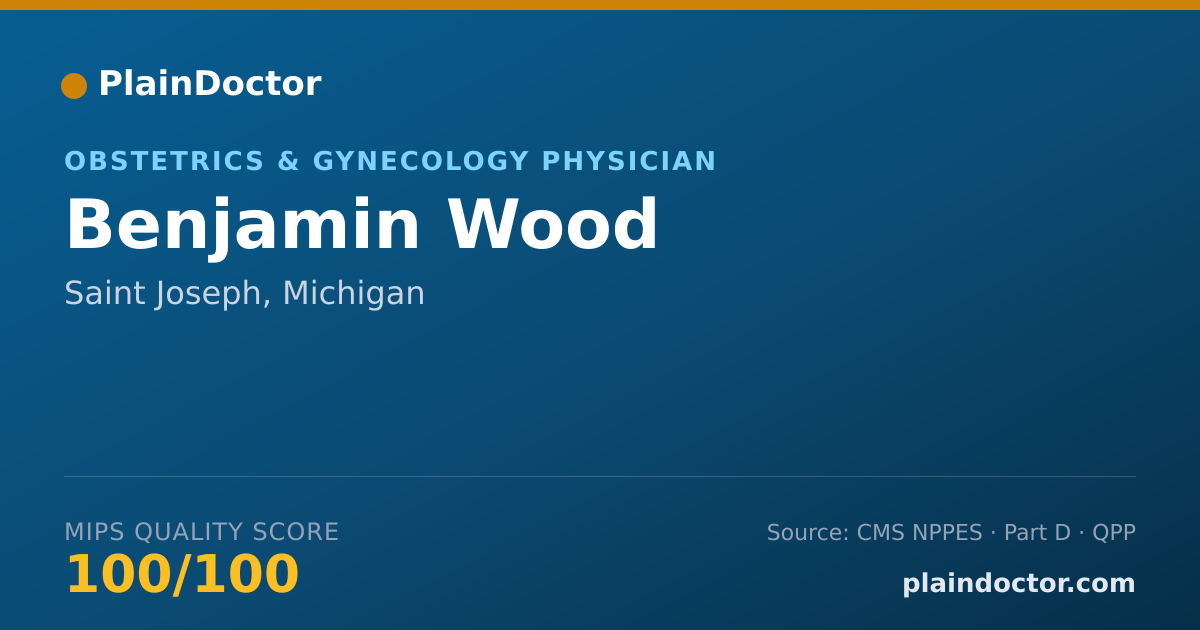 Shareable card for Benjamin Wood - Obstetrics & Gynecology Physician, Saint Joseph, MI