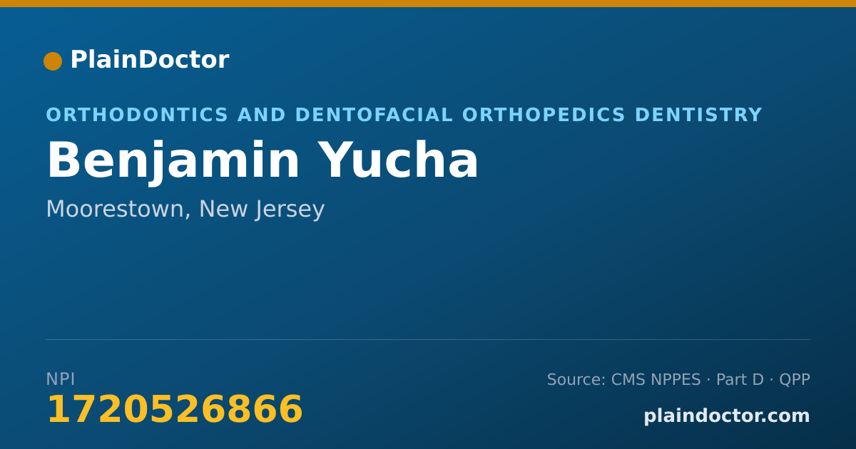 Shareable card for Benjamin Yucha - Orthodontics and Dentofacial Orthopedics Dentistry, Moorestown, NJ