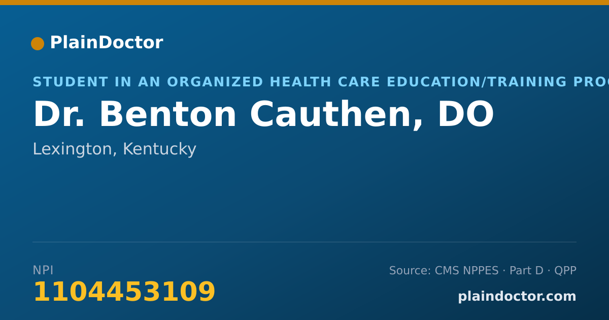 Shareable card for Benton Cauthen, DO - Student in an Organized Health Care Education/Training Program, Lexington, KY