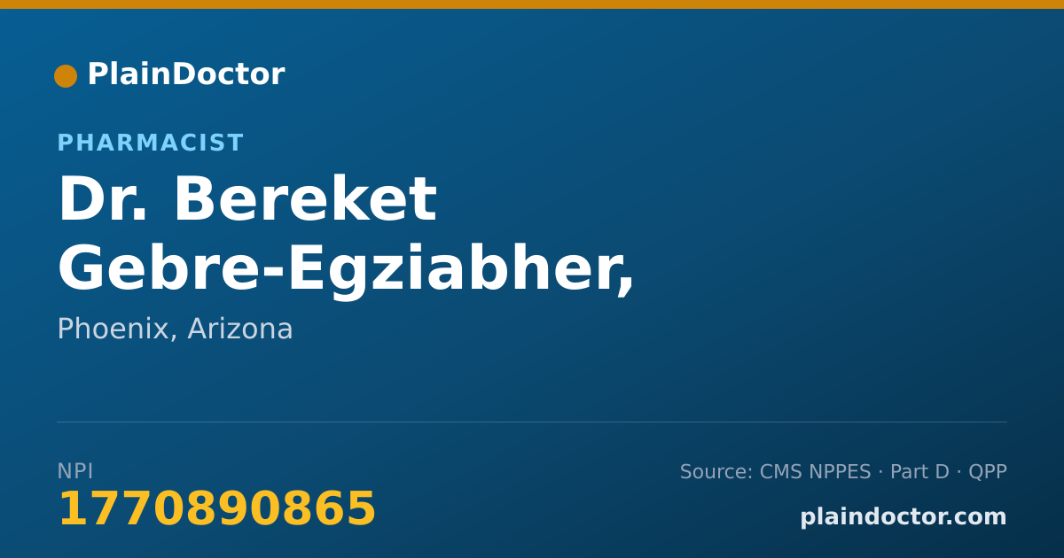 Shareable card for Bereket Gebre-Egziabher, PHARMD - Pharmacist, Phoenix, AZ