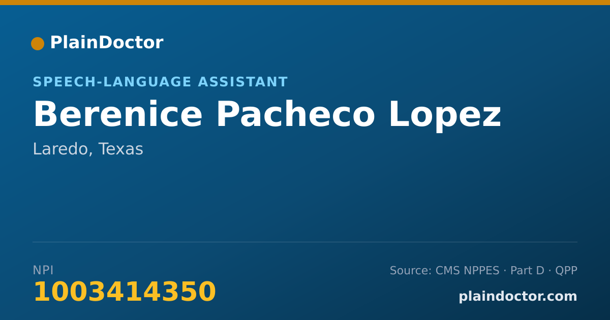 Shareable card for Berenice Pacheco Lopez - Speech-Language Assistant, Laredo, TX