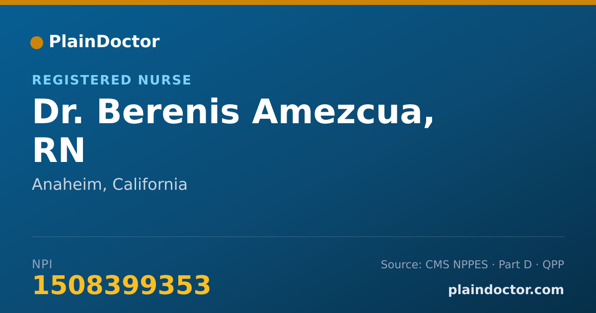 Shareable card for Berenis Amezcua, RN - Registered Nurse, Anaheim, CA
