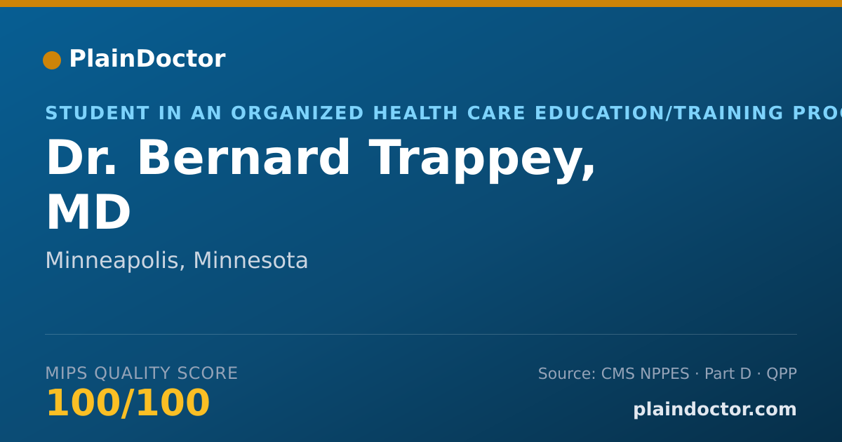 Shareable card for Bernard Trappey, MD - Student in an Organized Health Care Education/Training Program, Minneapolis, MN
