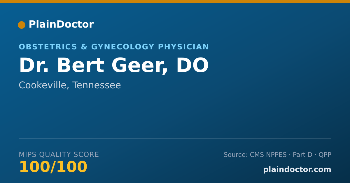 Shareable card for Bert Geer, DO - Obstetrics & Gynecology Physician, Cookeville, TN