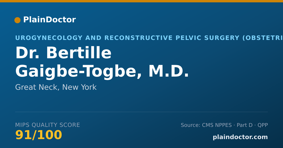 Shareable card for Bertille Gaigbe-Togbe, M.D. - Urogynecology and Reconstructive Pelvic Surgery (Obstetrics & Gynecology) Physician, Great Neck, NY