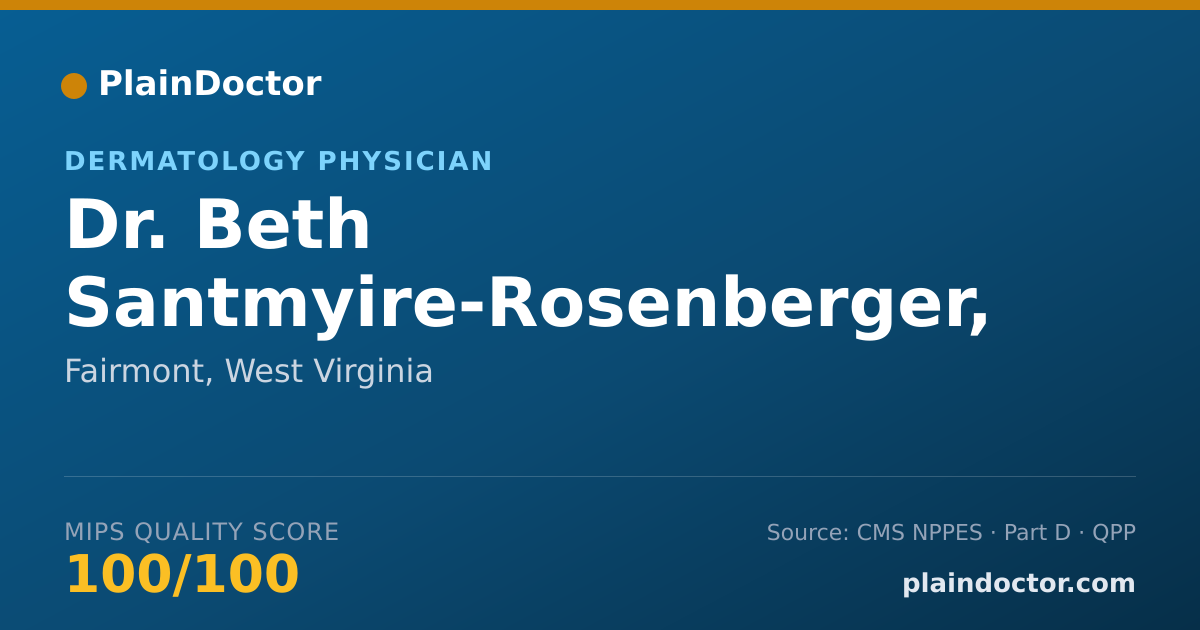 Shareable card for Beth Santmyire-Rosenberger, MD PHD - Dermatology Physician, Fairmont, WV