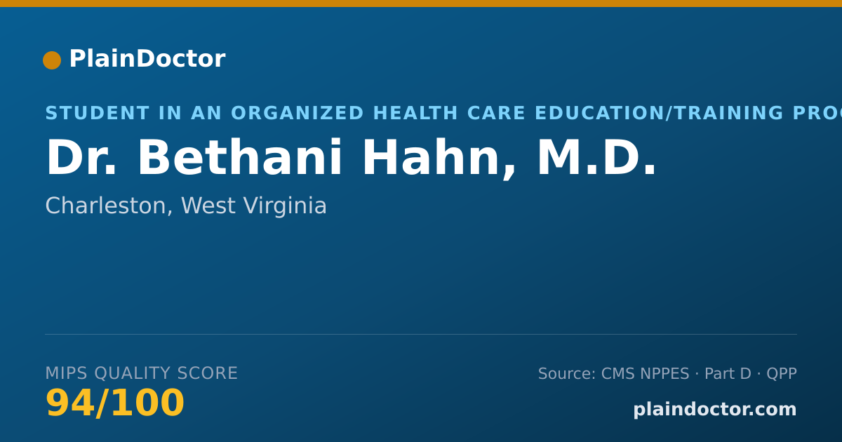 Shareable card for Bethani Hahn, M.D. - Student in an Organized Health Care Education/Training Program, Charleston, WV