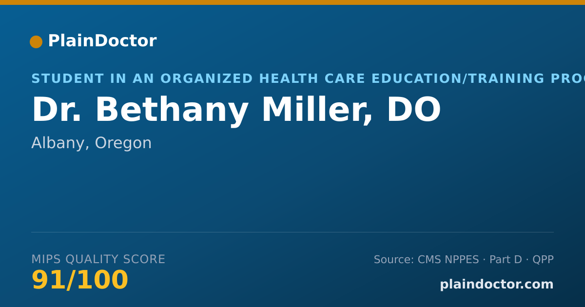 Shareable card for Bethany Miller, DO - Student in an Organized Health Care Education/Training Program, Albany, OR