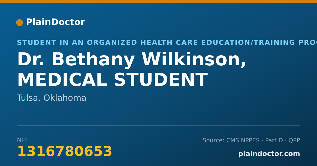Shareable card for Bethany Wilkinson, MEDICAL STUDENT - Student in an Organized Health Care Education/Training Program, Tulsa, OK