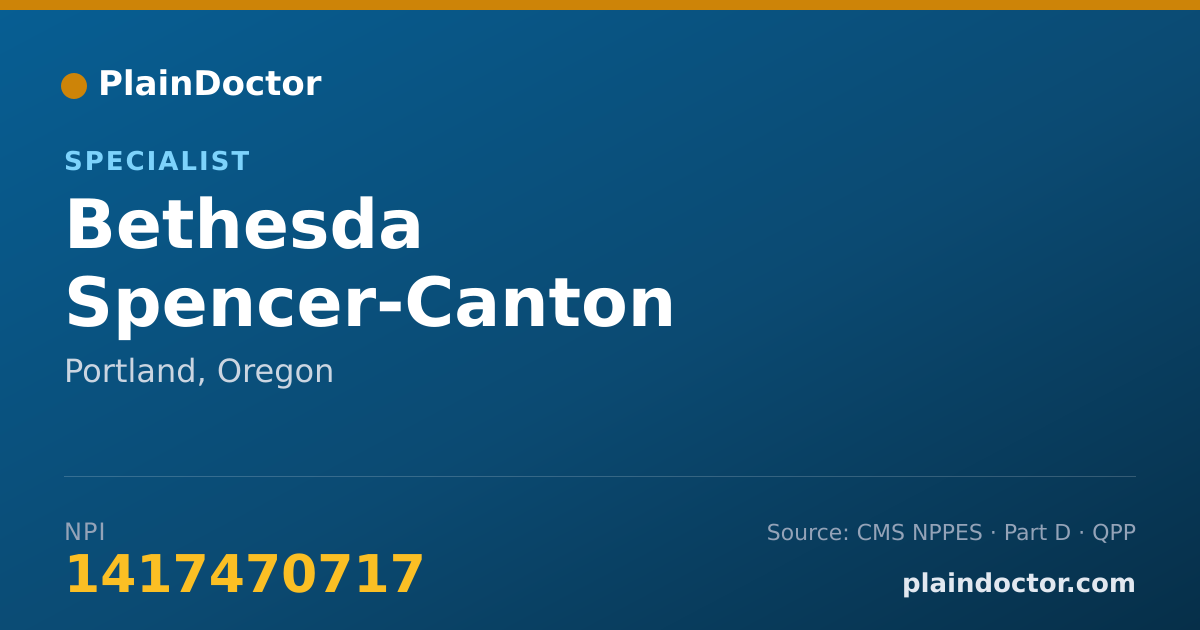 Shareable card for Bethesda Spencer-Canton - Specialist, Portland, OR