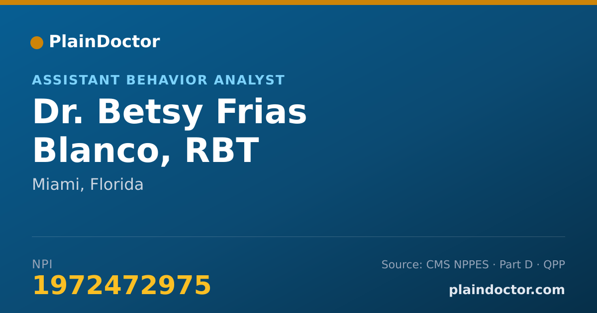 Shareable card for Betsy Frias Blanco, RBT - Assistant Behavior Analyst, Miami, FL