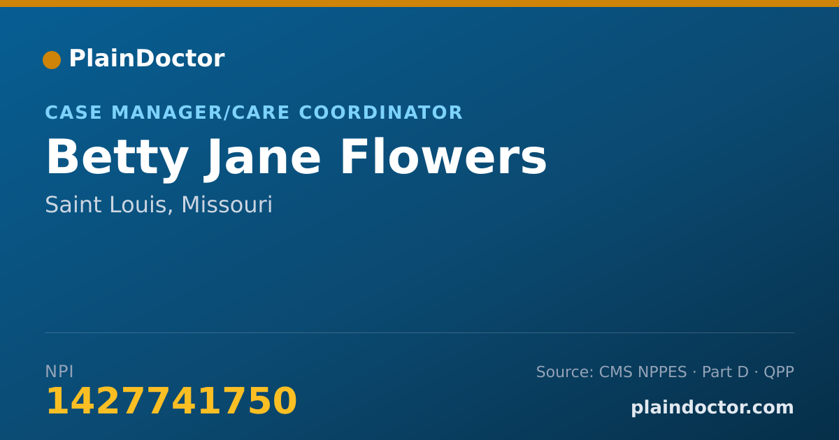 Shareable card for Betty Jane Flowers - Case Manager/Care Coordinator, Saint Louis, MO