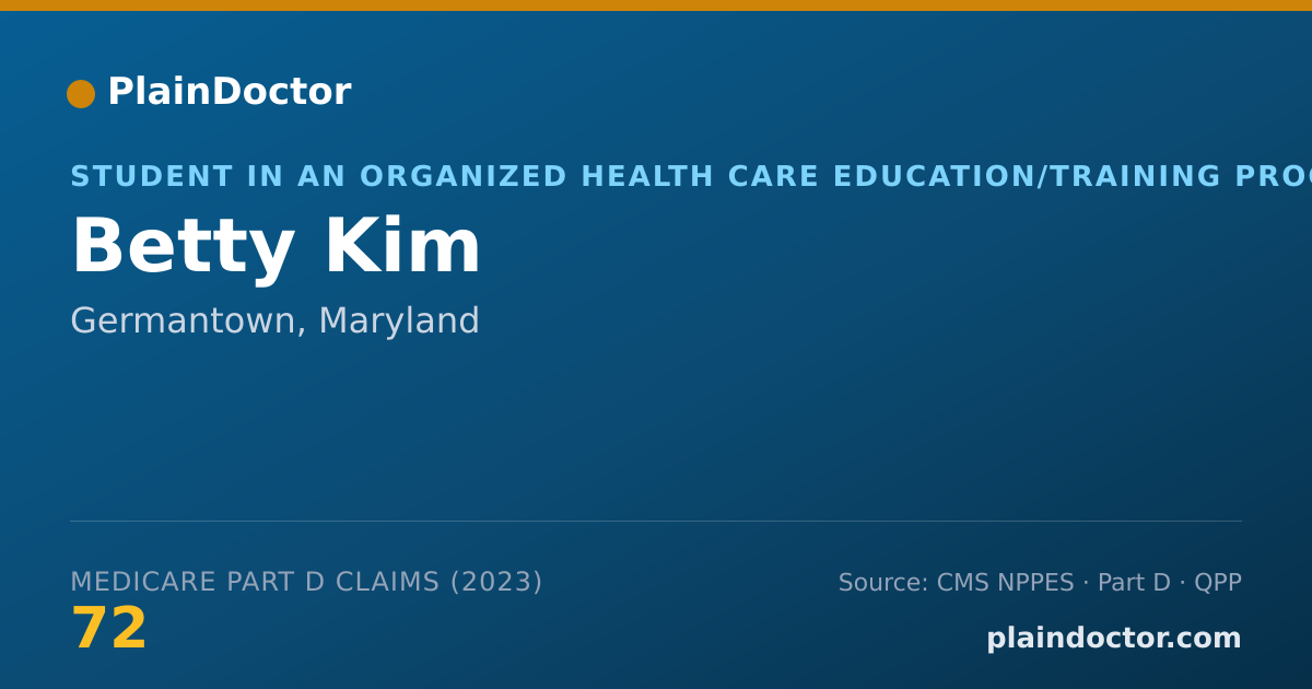 Shareable card for Betty Kim - Student in an Organized Health Care Education/Training Program, Germantown, MD