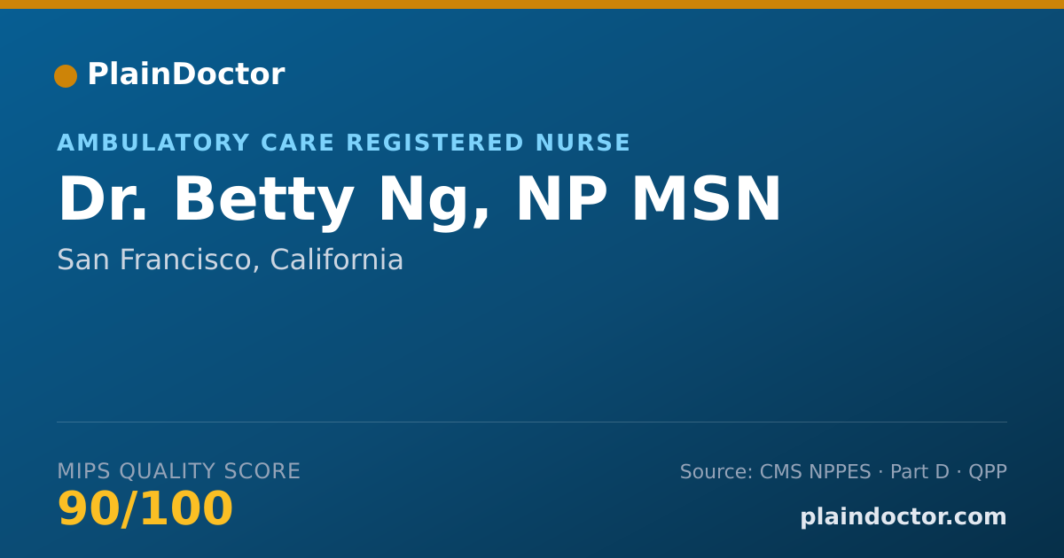 Shareable card for Betty Ng, NP MSN - Ambulatory Care Registered Nurse, San Francisco, CA