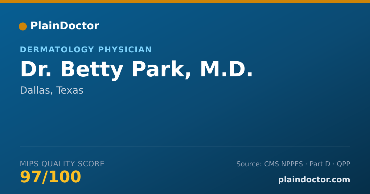 Shareable card for Betty Park, M.D. - Dermatology Physician, Dallas, TX