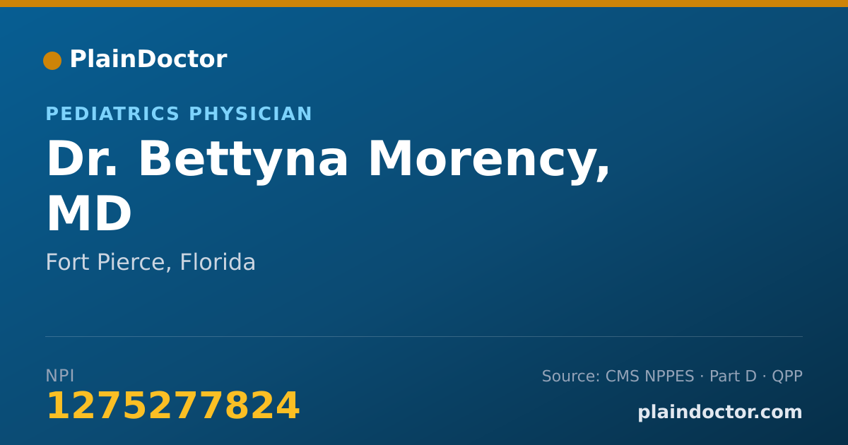 Shareable card for Bettyna Morency, MD - Pediatrics Physician, Fort Pierce, FL