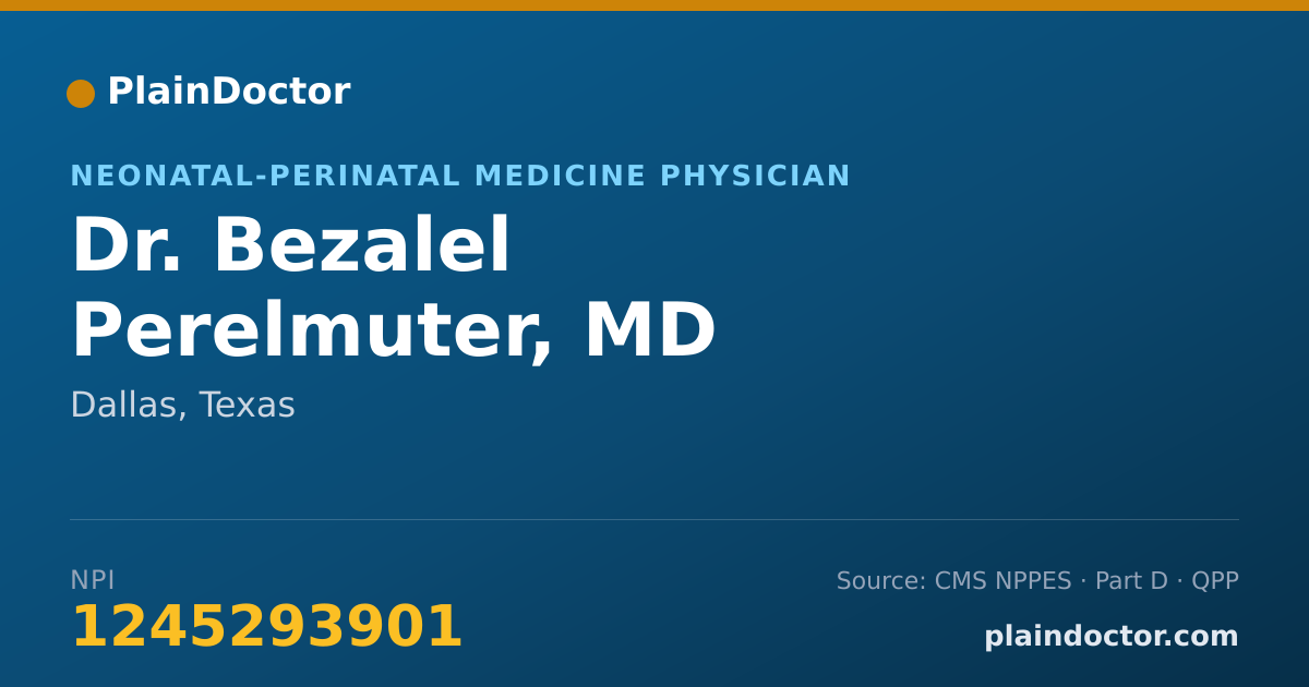 Shareable card for Bezalel Perelmuter, MD - Neonatal-Perinatal Medicine Physician, Dallas, TX