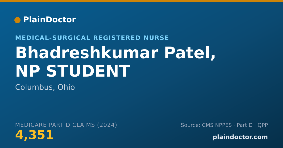 Shareable card for Bhadreshkumar Patel, NP STUDENT - Medical-Surgical Registered Nurse, Columbus, OH