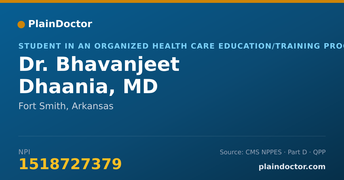 Shareable card for Bhavanjeet Dhaania, MD - Student in an Organized Health Care Education/Training Program, Fort Smith, AR