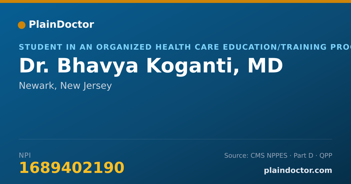 Shareable card for Bhavya Koganti, MD - Student in an Organized Health Care Education/Training Program, Newark, NJ