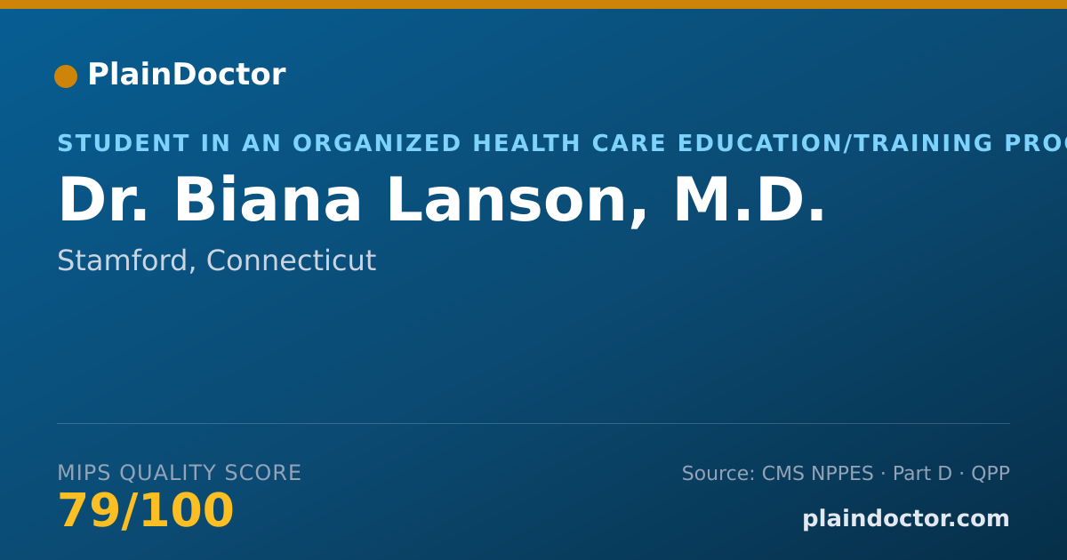 Shareable card for Biana Lanson, M.D. - Student in an Organized Health Care Education/Training Program, Stamford, CT
